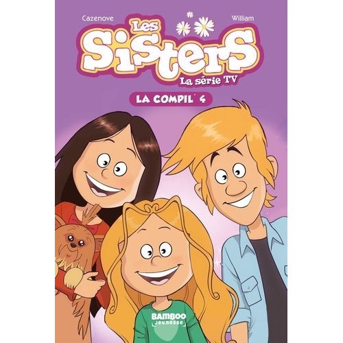 Les Sisters - La Série Tv - La Compil' Tome 4 - Crise De Croissance - Populaire - Sauvez Puduk !