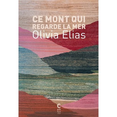 Ce Mont Qui Regarde La Mer