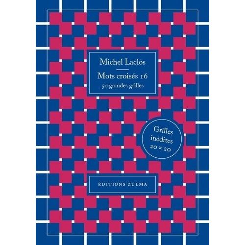 Mots Croisés 16 - 50 Grilles - Grilles Inédites 20x20