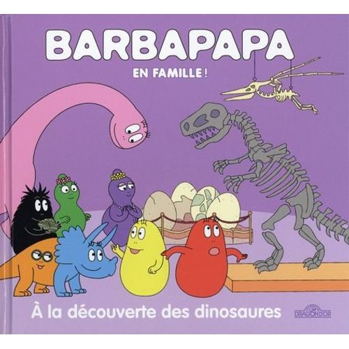 Barbapapa - A La Découverte Des Dinosaures