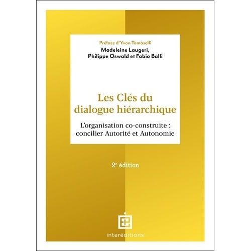 Les Clés Du Dialogue Hiérarchique - L'organisation Co-Construite : Concilier Autorité Et Autonomie