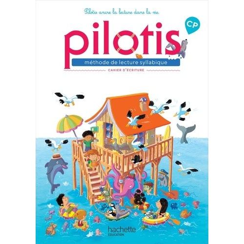 Français Méthode D Lecture Syllabique Cp Pilotis - Cahier D'écriture