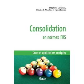 Consolidation En Normes Ifrs - Cours Et Applications Corrigées