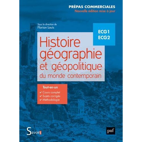 Histoire, Géographie Et Géopolitique Du Monde Contemporain Ecg1 Ecg2 - Prépas Commerciales