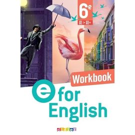 E For English 6e A1>A1+ - Workbook