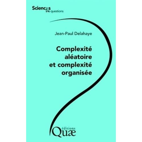 Complexité Aléatoire Et Complexité Organisée