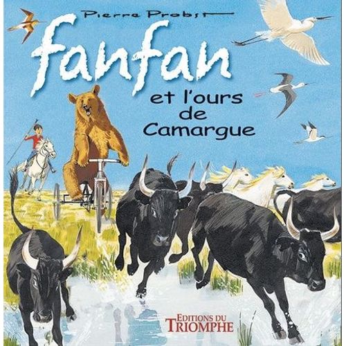 Fanfan Et L'ours De Camargue