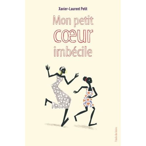 Mon Petit Coeur Imbécile