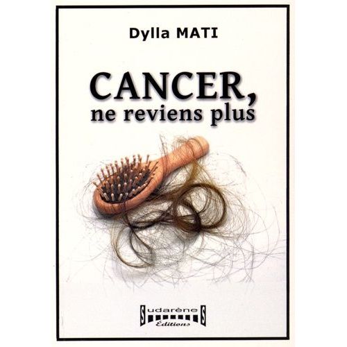 Cancer, Ne Reviens Plus