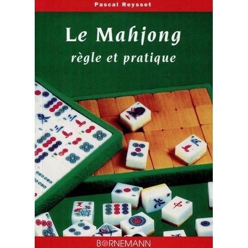 Le Mahjong - Regle Et Pratique