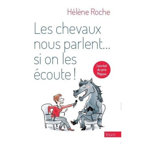 Les Chevaux Nous Parlent - Si On Les Écoute !