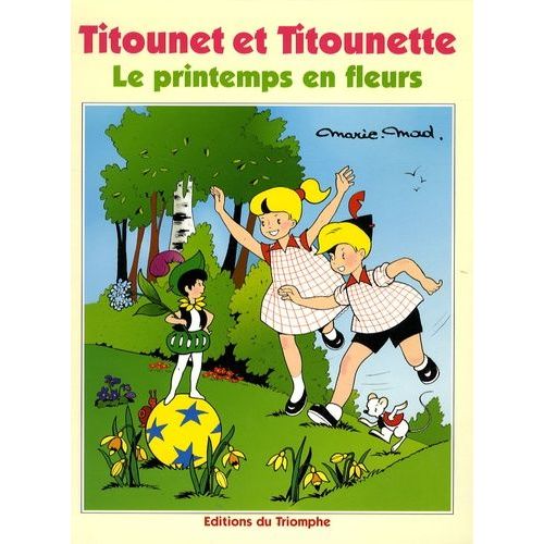 Titounet Et Titounette - Tome 15 - Le Printemps En Fleurs