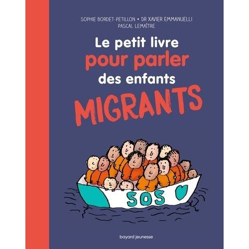 Le Petit Livre Pour Parler Des Enfants Migrants