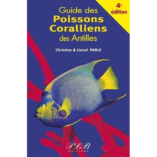 Le Guide Des Poissons Coralliens Des Antilles