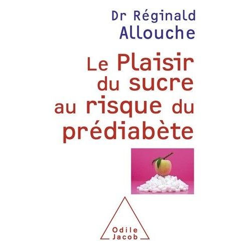 Le Plaisir Du Sucre Au Risque Du Prédiabète