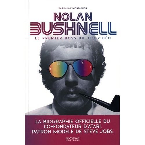 Nolan Bushnell - Le Premier Boss Du Jeu Vidéo