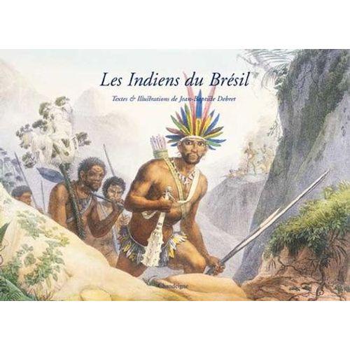 Les Indiens Du Brésil