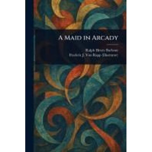 A Maid In Arcady