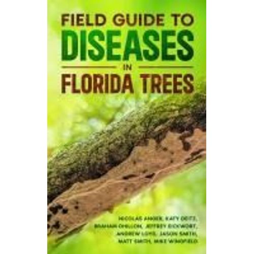 Field Guide To Diseases On Florida Trees