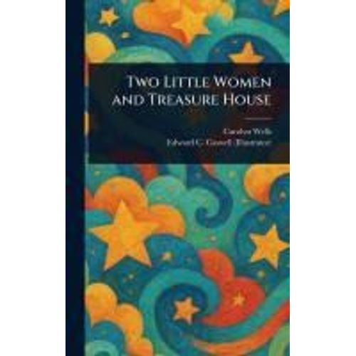 Two Little Women And Treasure House