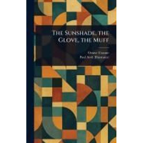The Sunshade, The Glove, The Muff