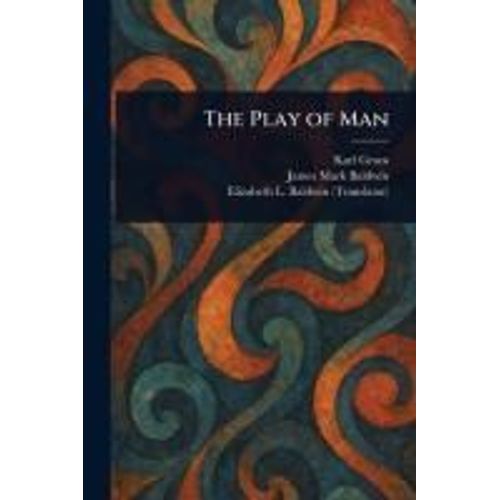The Play Of Man
