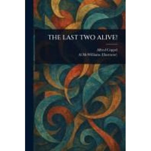 The Last Two Alive!
