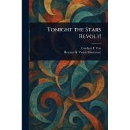 Tonight The Stars Revolt!