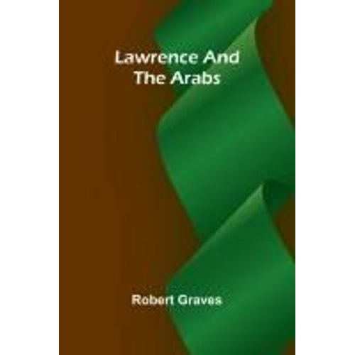 Lawrence And The Arabs