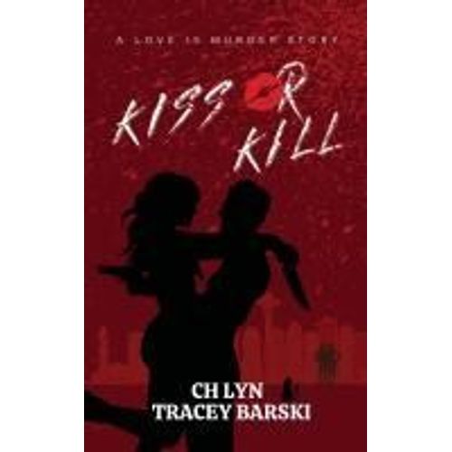 Kiss Or Kill