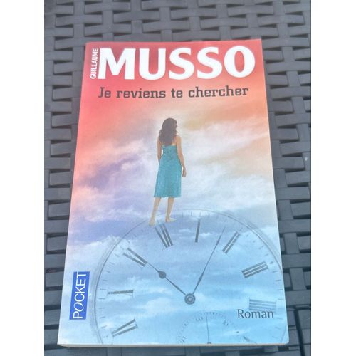 Livre « Je Reviens Te Chercher » Guillaume Musso