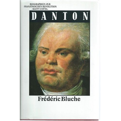 Danton De Frédéric Blûche, Klett-Cotta, 1988, 447 Pages.