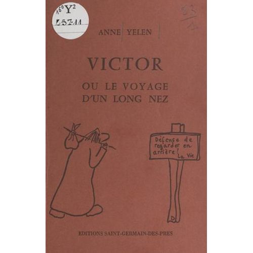 Victor Ou Le Voyage D'un Long Nez