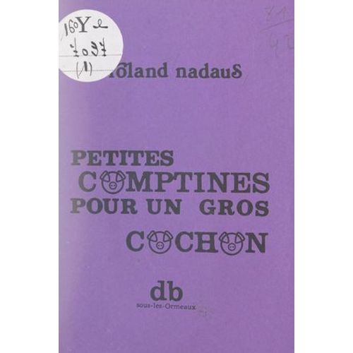 Petites Comptines Pour Un Gros Cochon