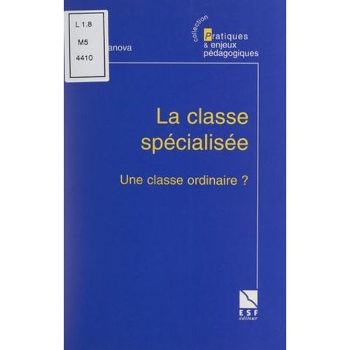 La Classe Spécialisée, Une Classe Ordinaire ?