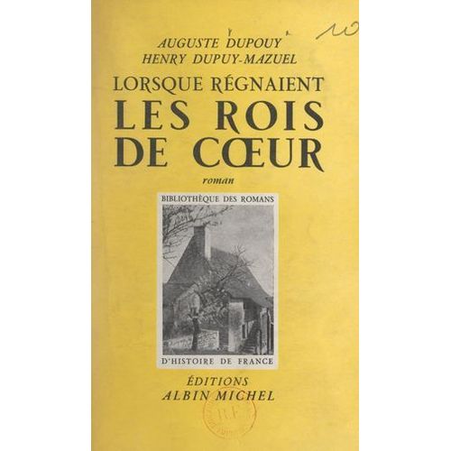 Lorsque Régnaient Les Rois De Coeur
