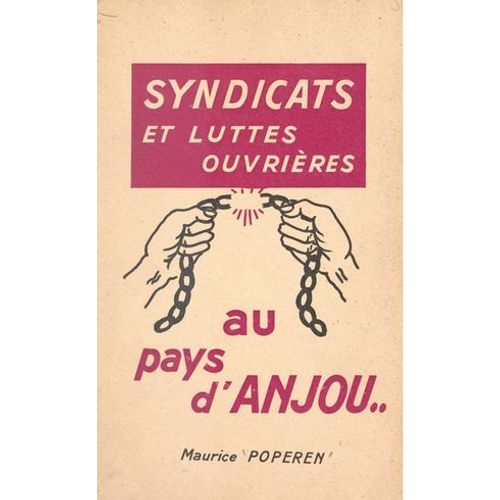 Syndicats Et Luttes Ouvrières Au Pays D'anjou