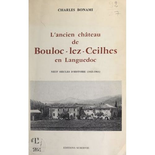 L'ancien Château De Bouloc-Lez-Ceilhes En Languedoc
