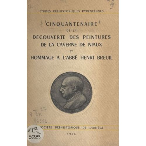 Cinquantenaire De La Découverte Des Peintures De La Caverne De Niaux