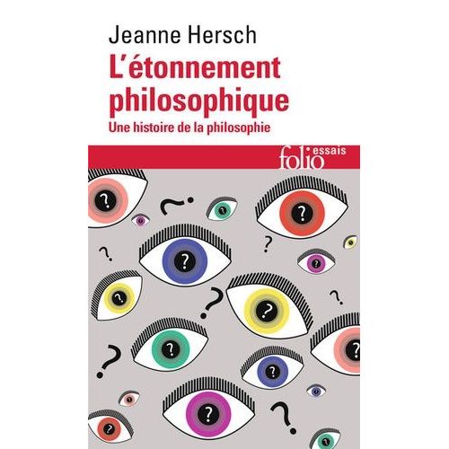 L'étonnement Philosophique - Une Histoire De La Philosophie