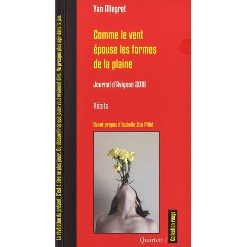 Comme Le Vent Épouse Les Formes De La Plaine - Journal D'avignon 2018