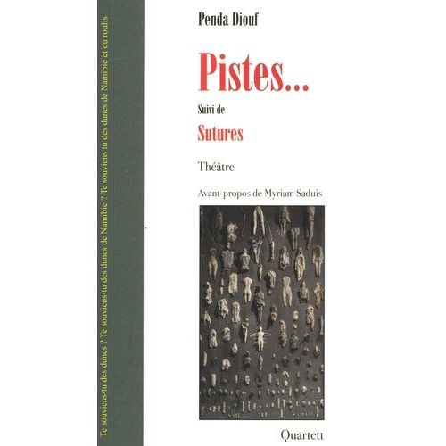Pistes - Suivi De Sutures