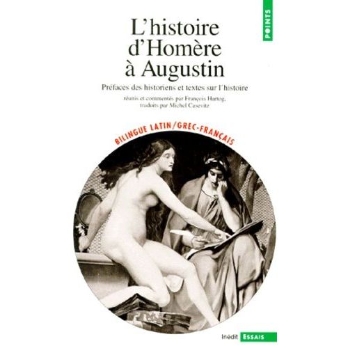 L'histoire D'homere A Augustin - Edition Bilingue Latin/Grec-Francais