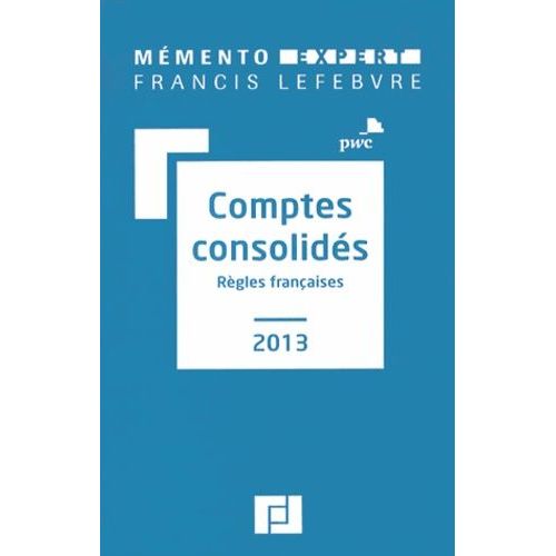 Comptes Consolidés - Règles Françaises