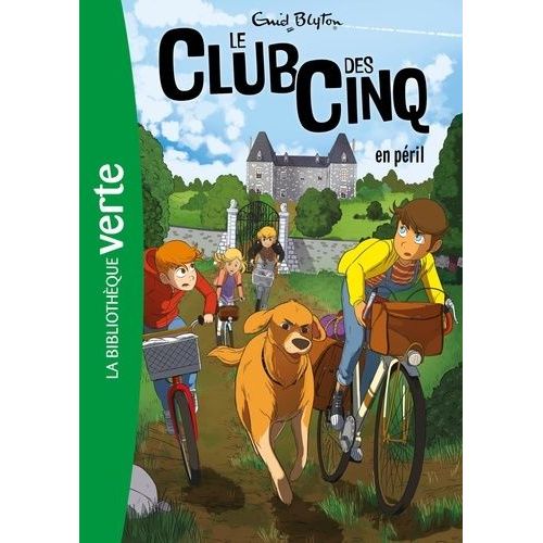 Le Club Des Cinq - Tome 5 - Le Club Des Cinq En Péril
