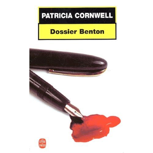 Une Enquête De Kay Scarpetta - Dossier Benton