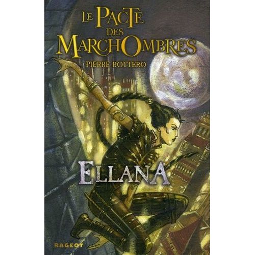 Le Pacte Des Marchombres - Tome 1 - Ellana