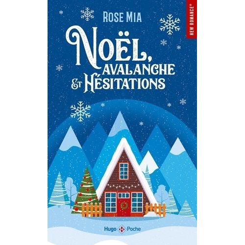 Noël, Avalanche Et Hésitations