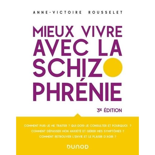 Mieux Vivre Avec La Schizophrénie