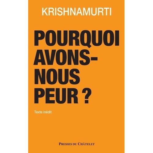 Pourquoi Avons-Nous Peur ?
